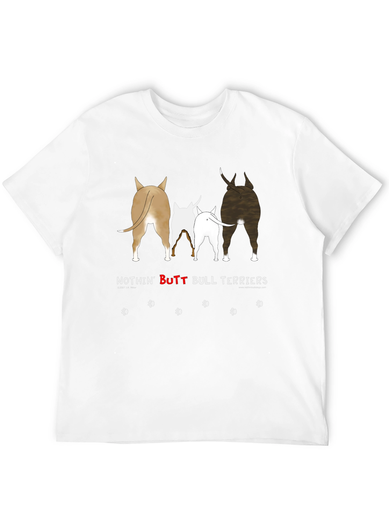Nothin BUTT Bull Terriers T-Shirt