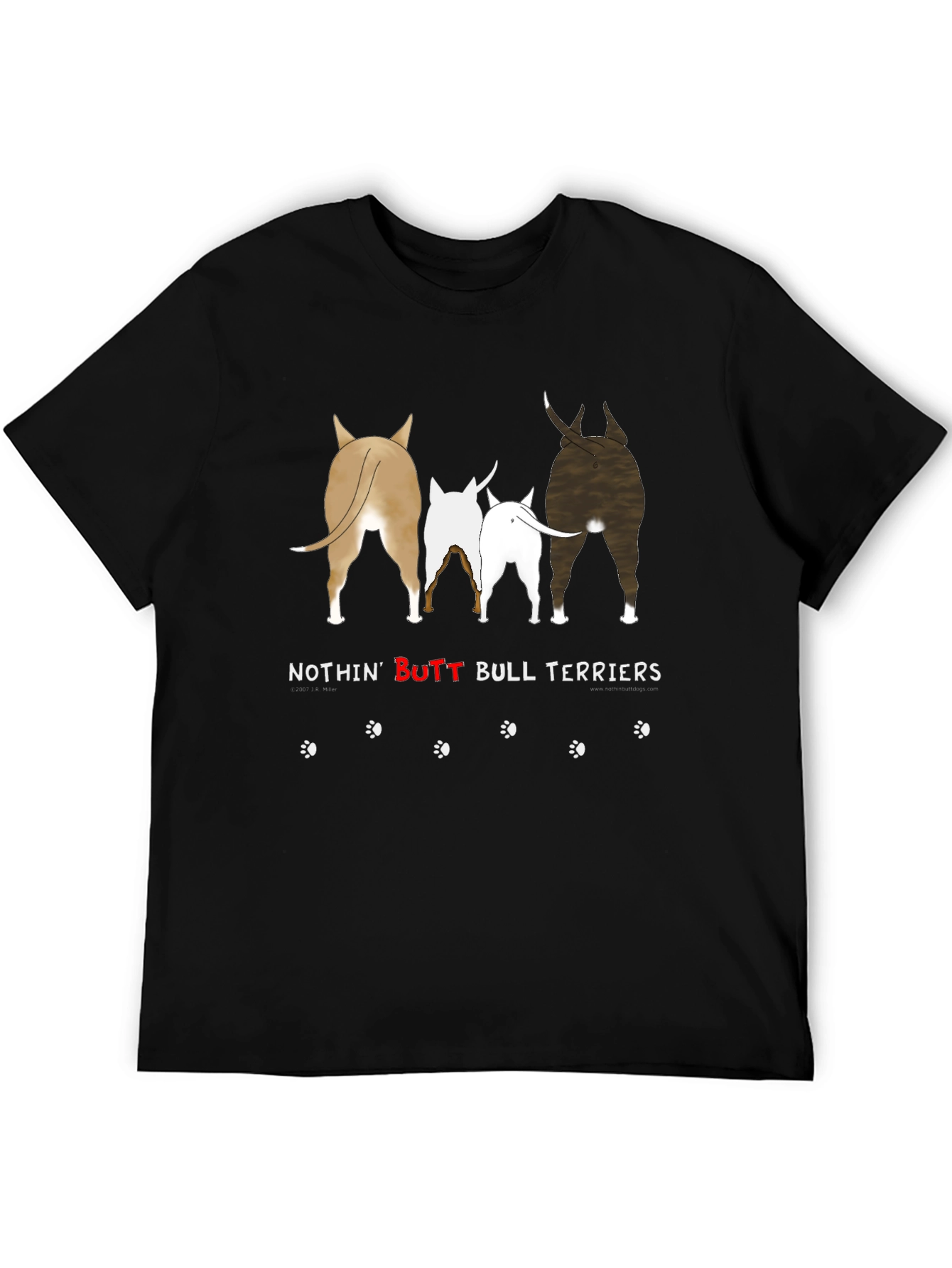 Nothin BUTT Bull Terriers T-Shirt