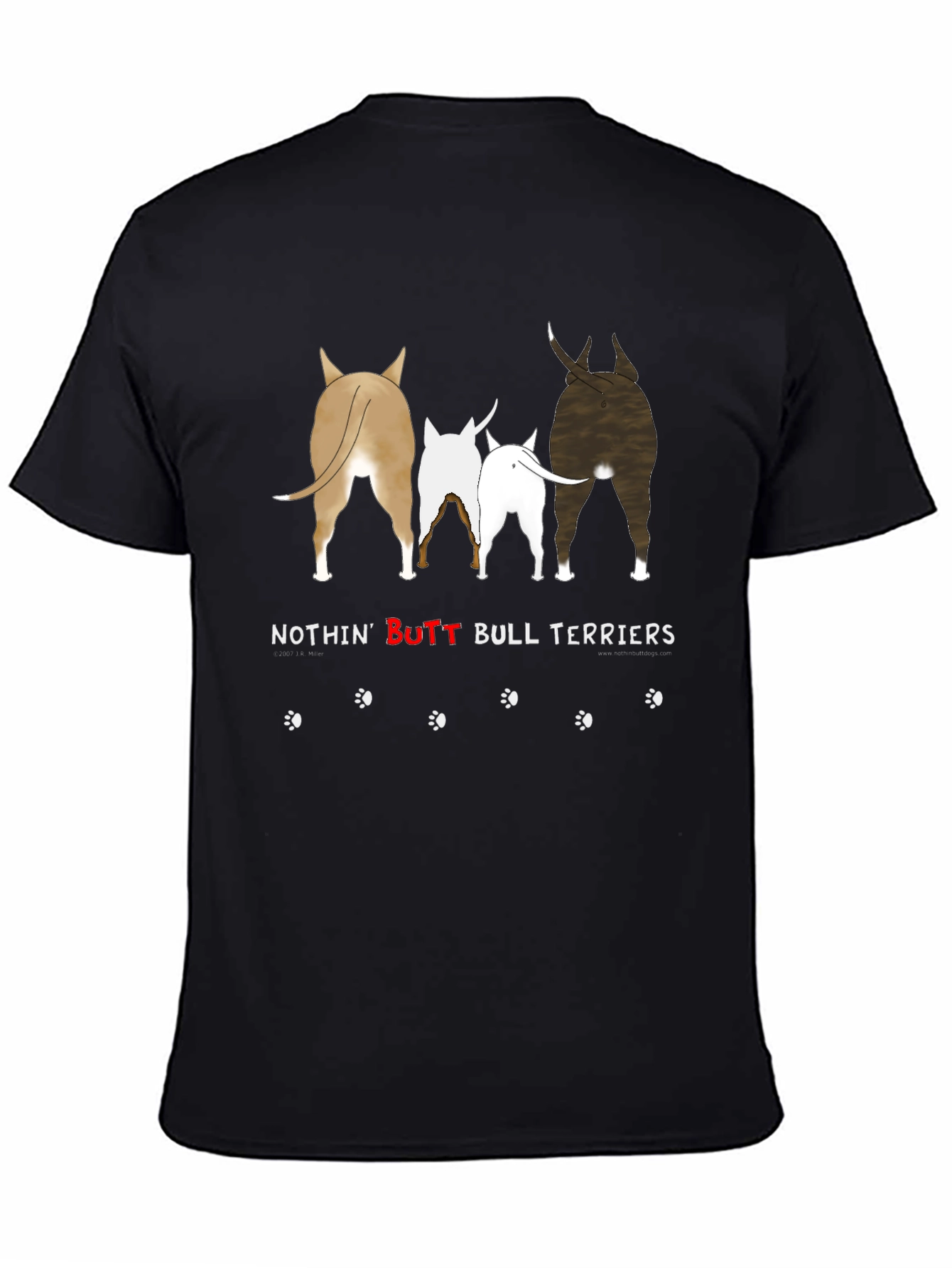 Nothin BUTT Bull Terriers T-Shirt