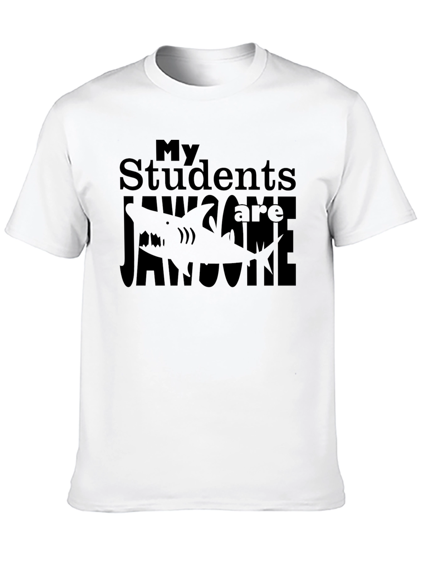 My Students are Jawsome T-Shirt