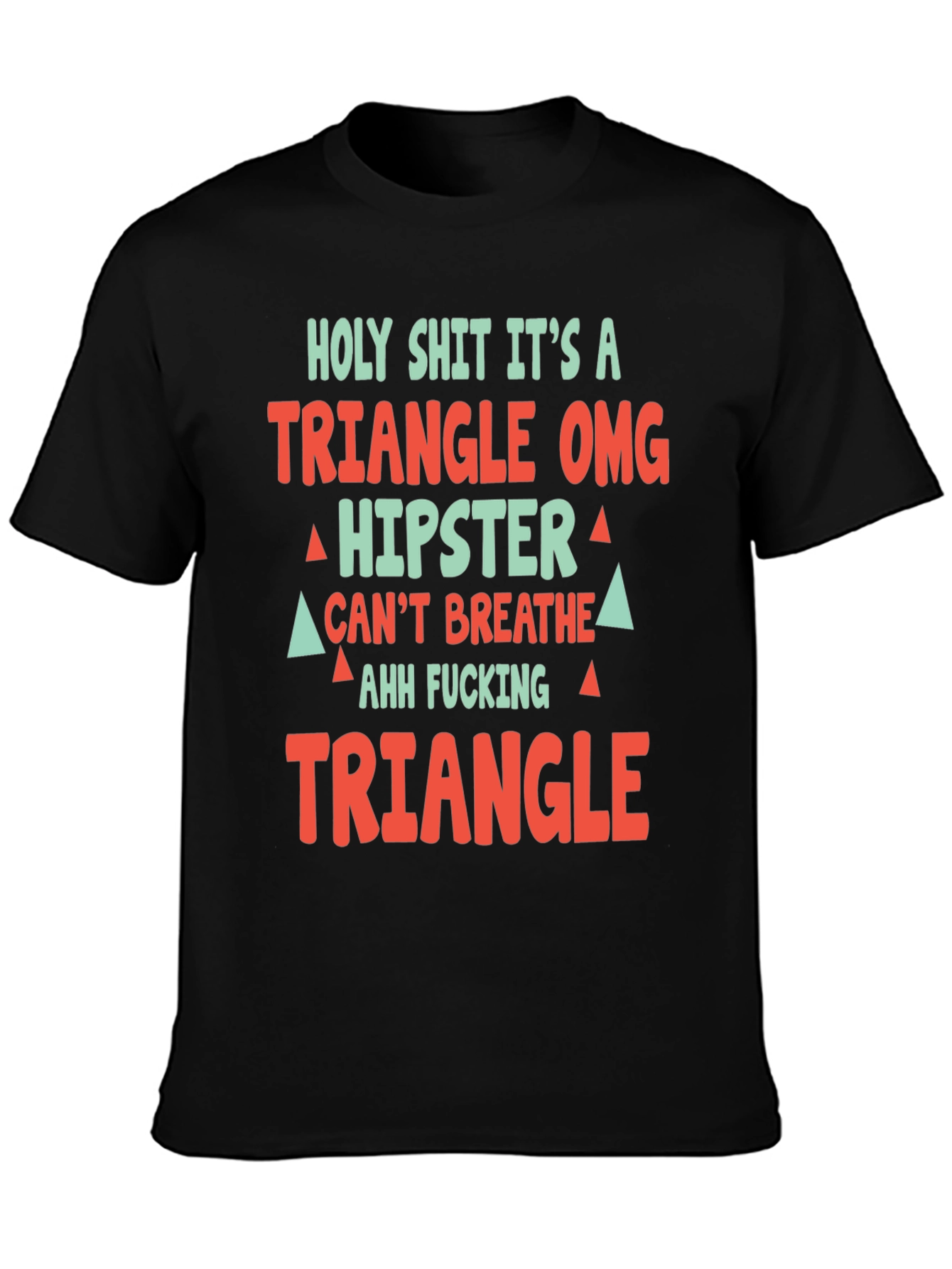 Funny Triangle Graphic Tee - Hipster Humor T-Shirt