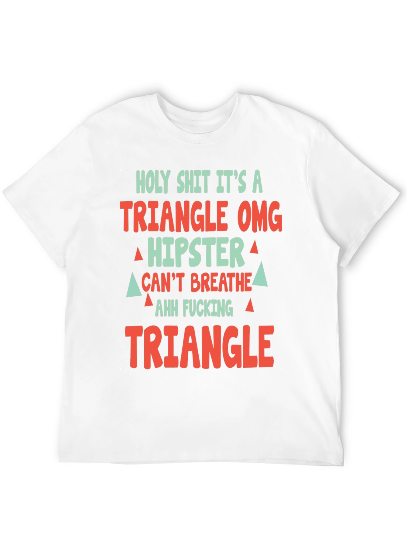 Funny Triangle Graphic Tee - Hipster Humor T-Shirt