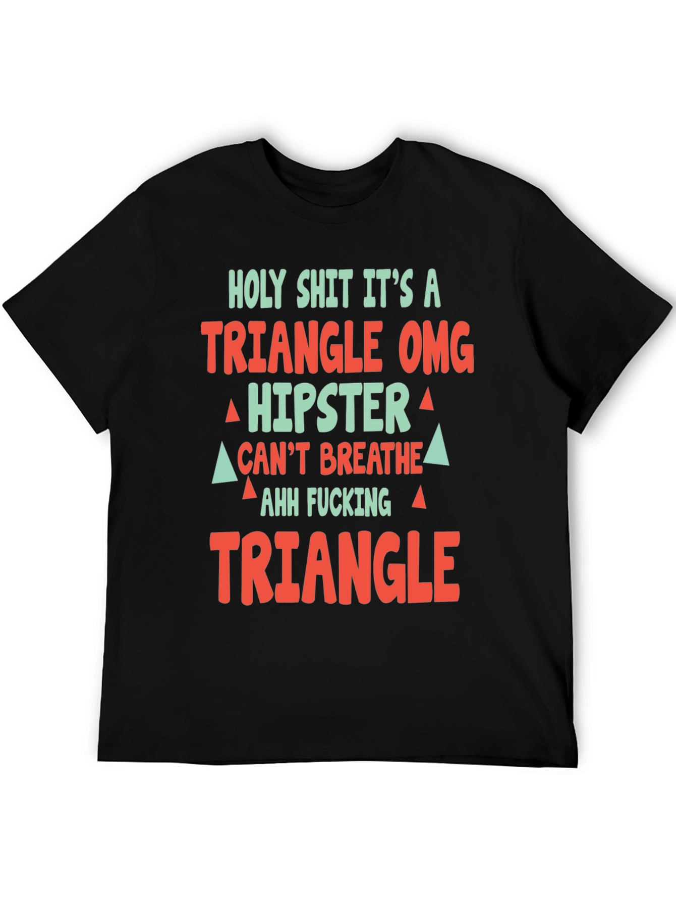 Funny Triangle Graphic Tee - Hipster Humor T-Shirt
