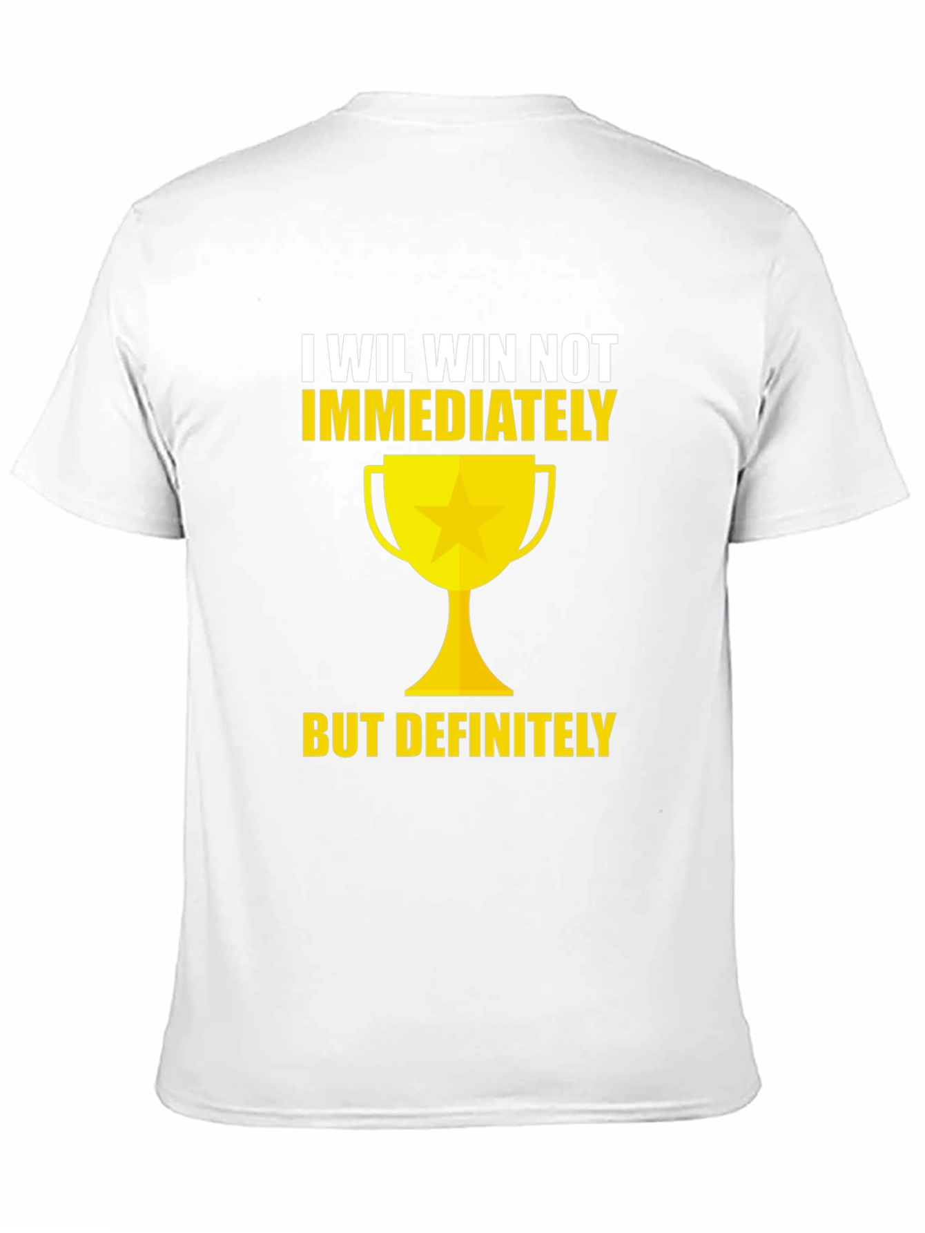 I Will Win T-Shirt - Motivational Tee