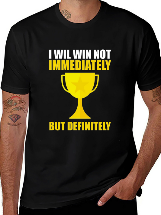 I Will Win T-Shirt - Motivational Tee