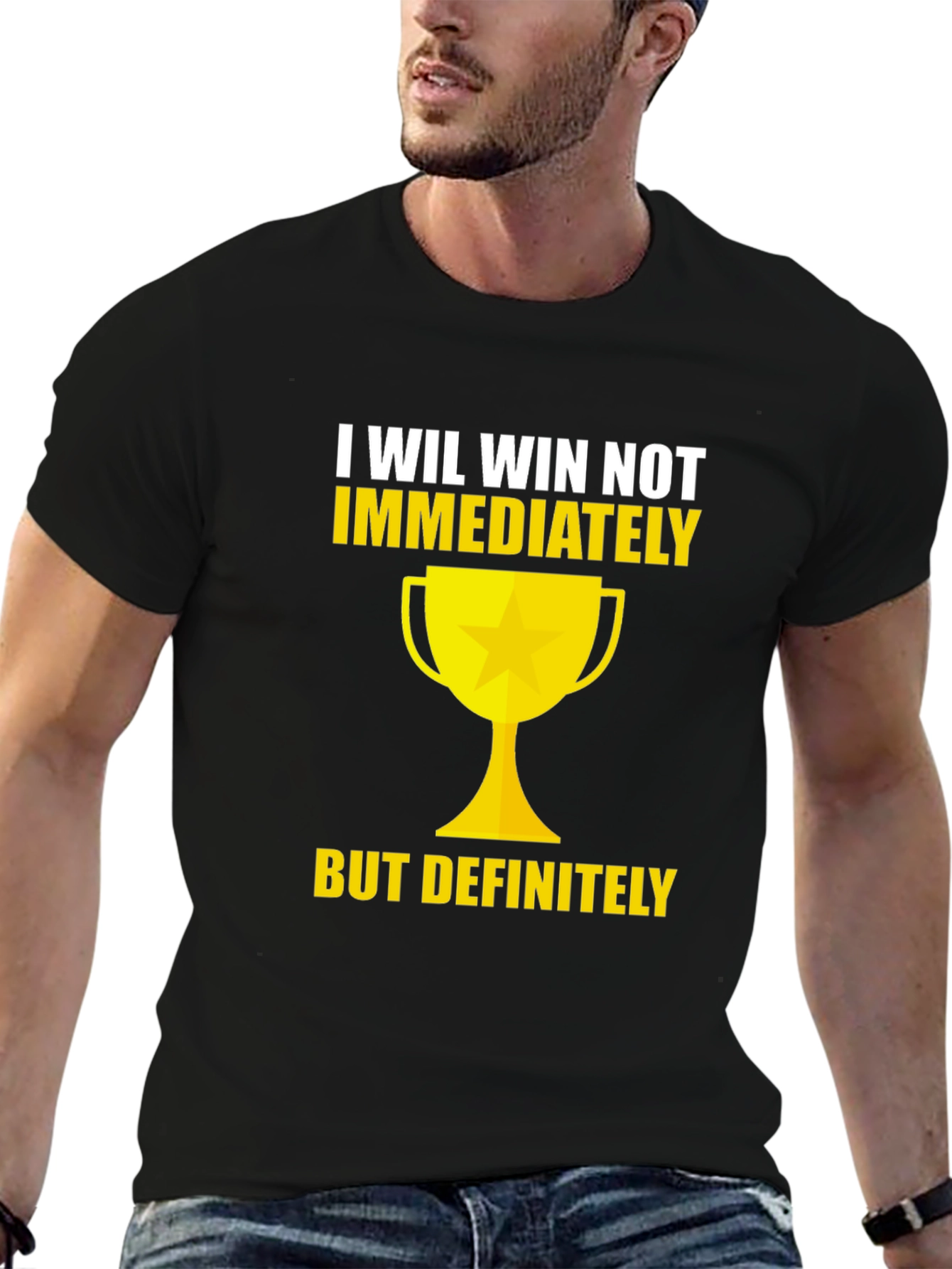 I Will Win T-Shirt - Motivational Tee