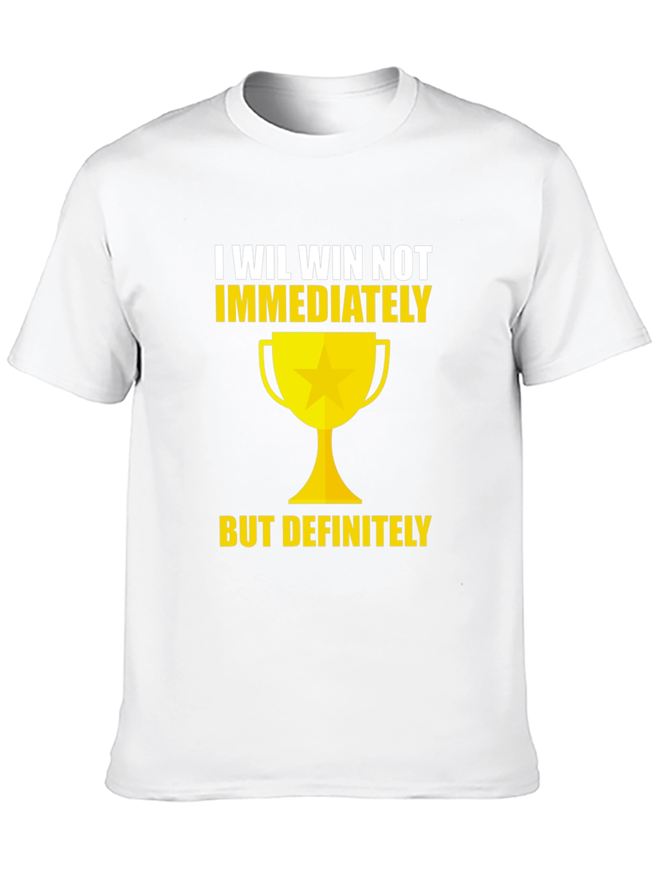 I Will Win T-Shirt - Motivational Tee