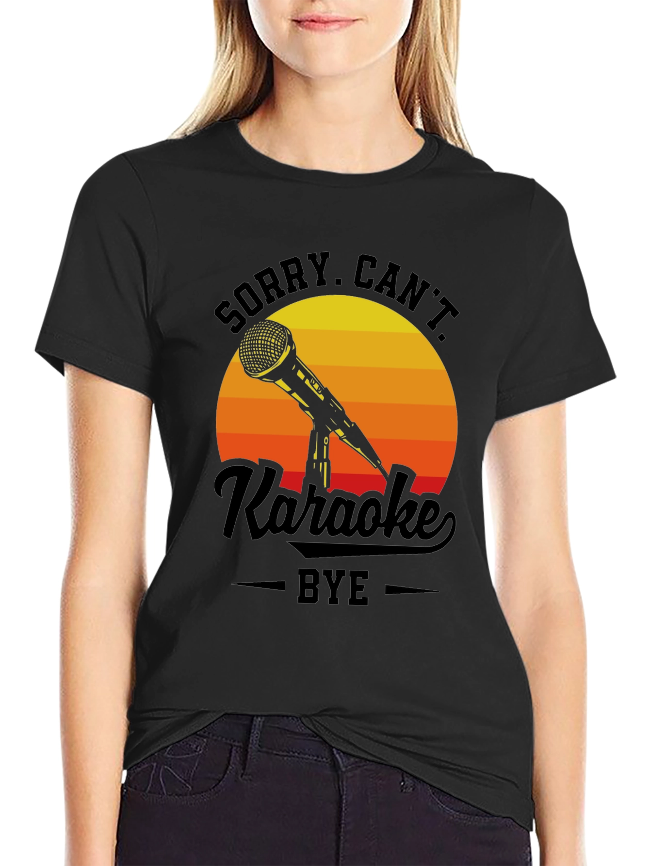 Sorry Cant Karaoke Bye T-Shirt