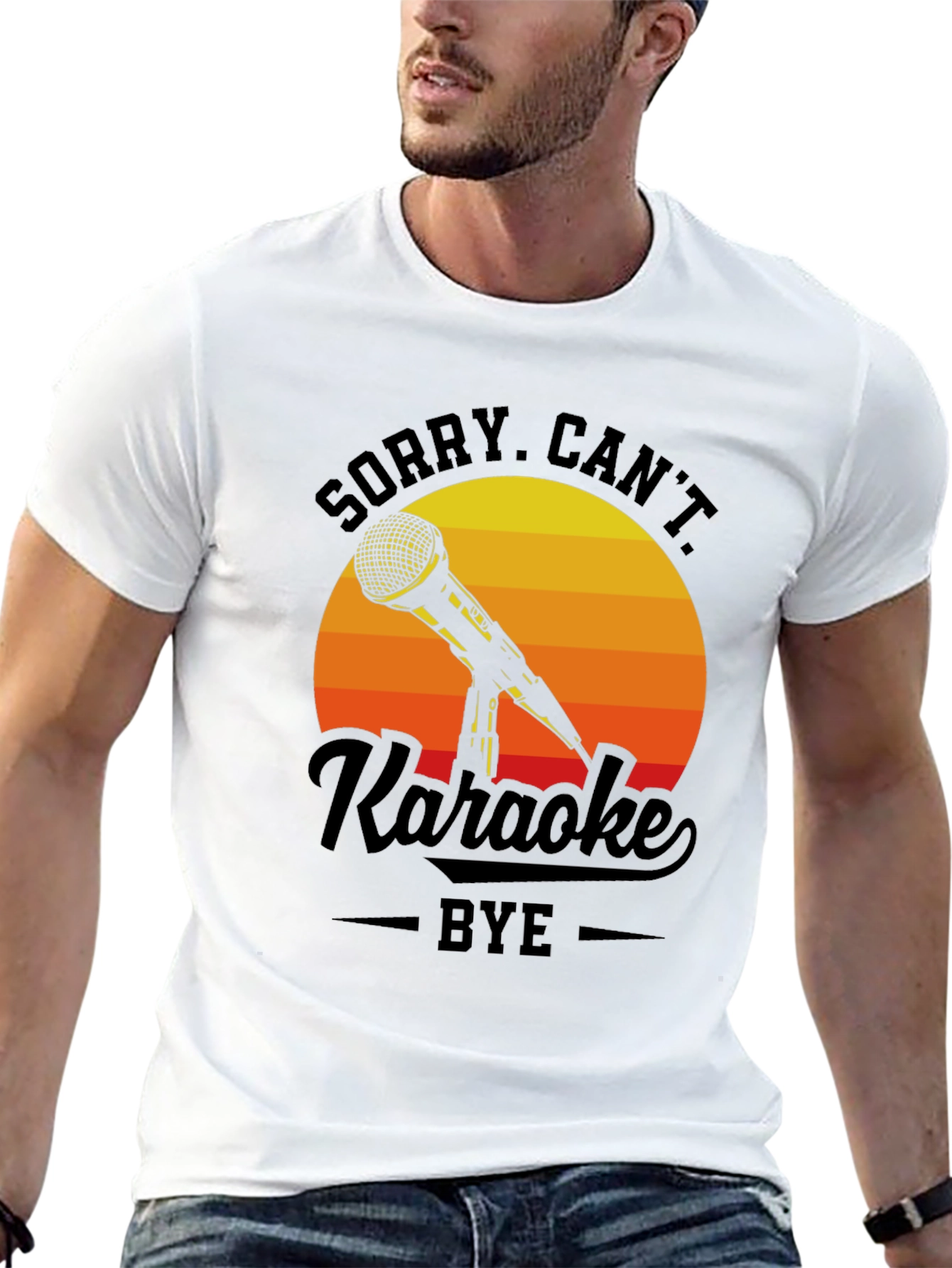 Sorry Cant Karaoke Bye T-Shirt