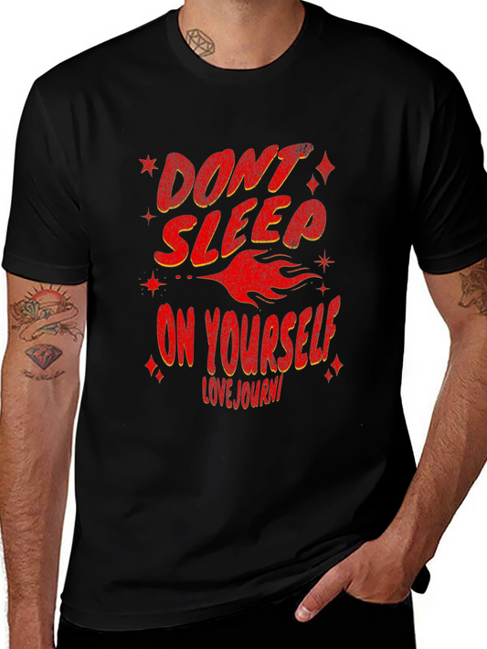 Dont Sleep On Yourself Graphic T-Shirt