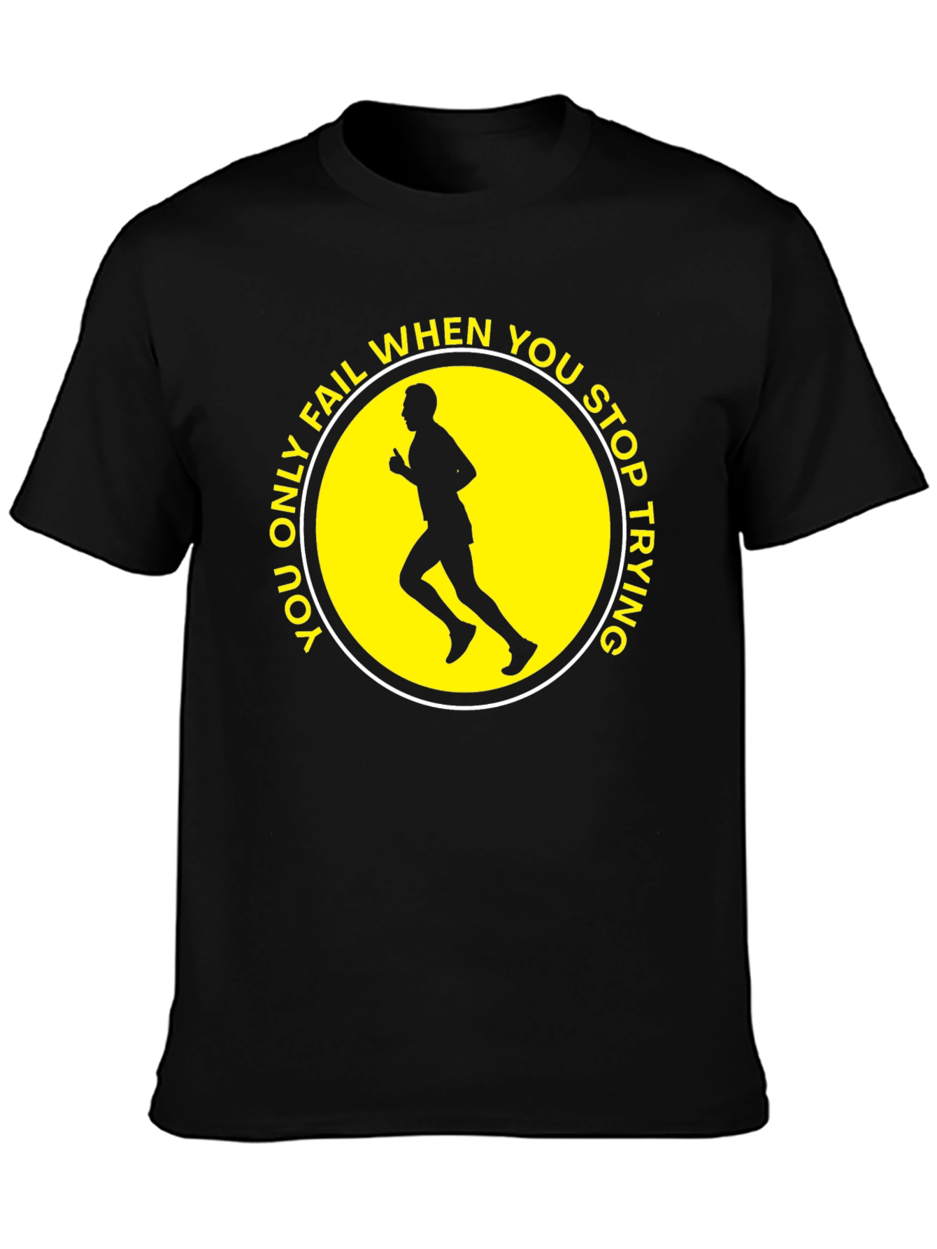 Motivational Running T-Shirt: Never Stop Trying!
