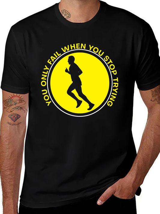 Motivational Running T-Shirt: Never Stop Trying!
