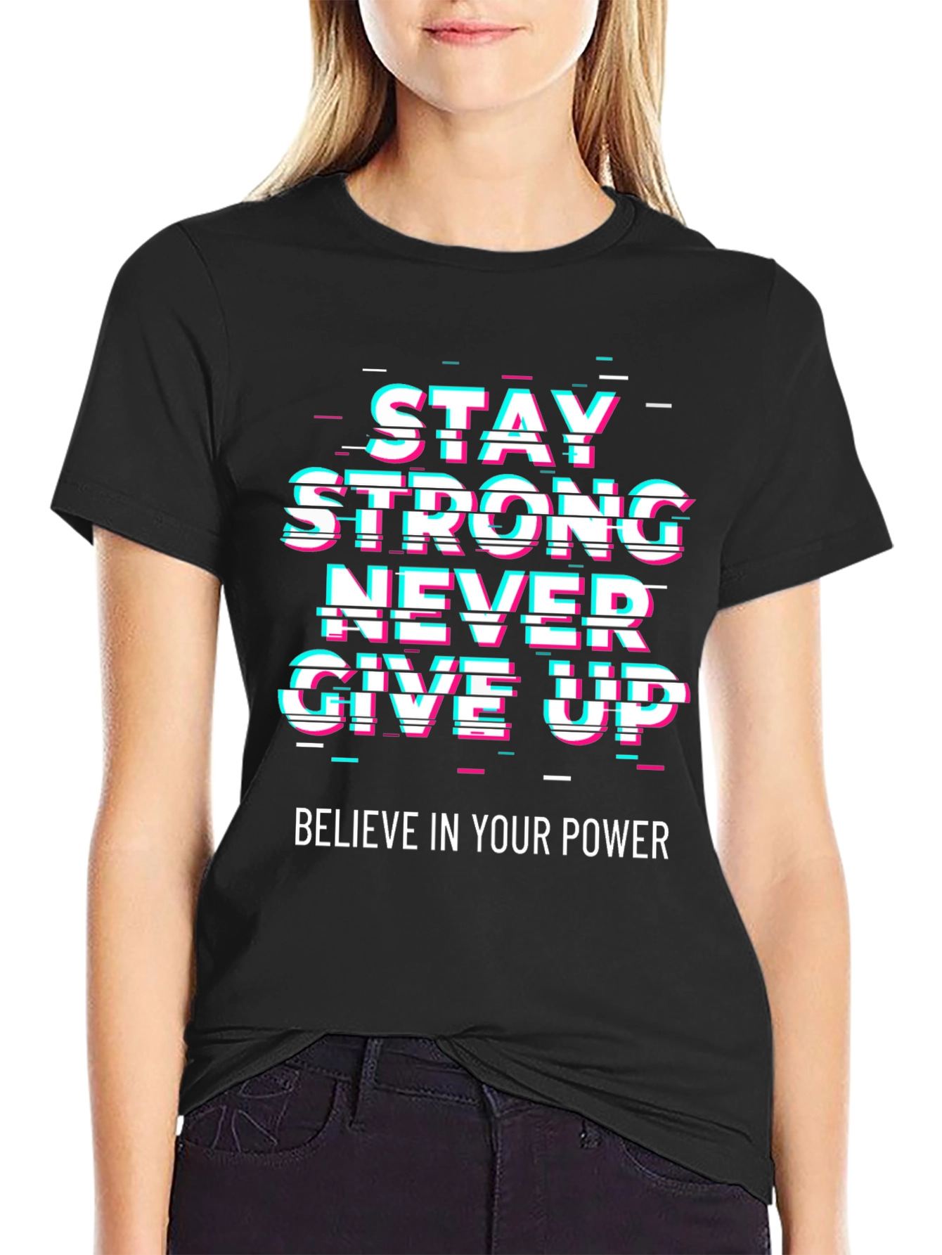 Motivational Graphic Tee - Stay Strong Never Give Up