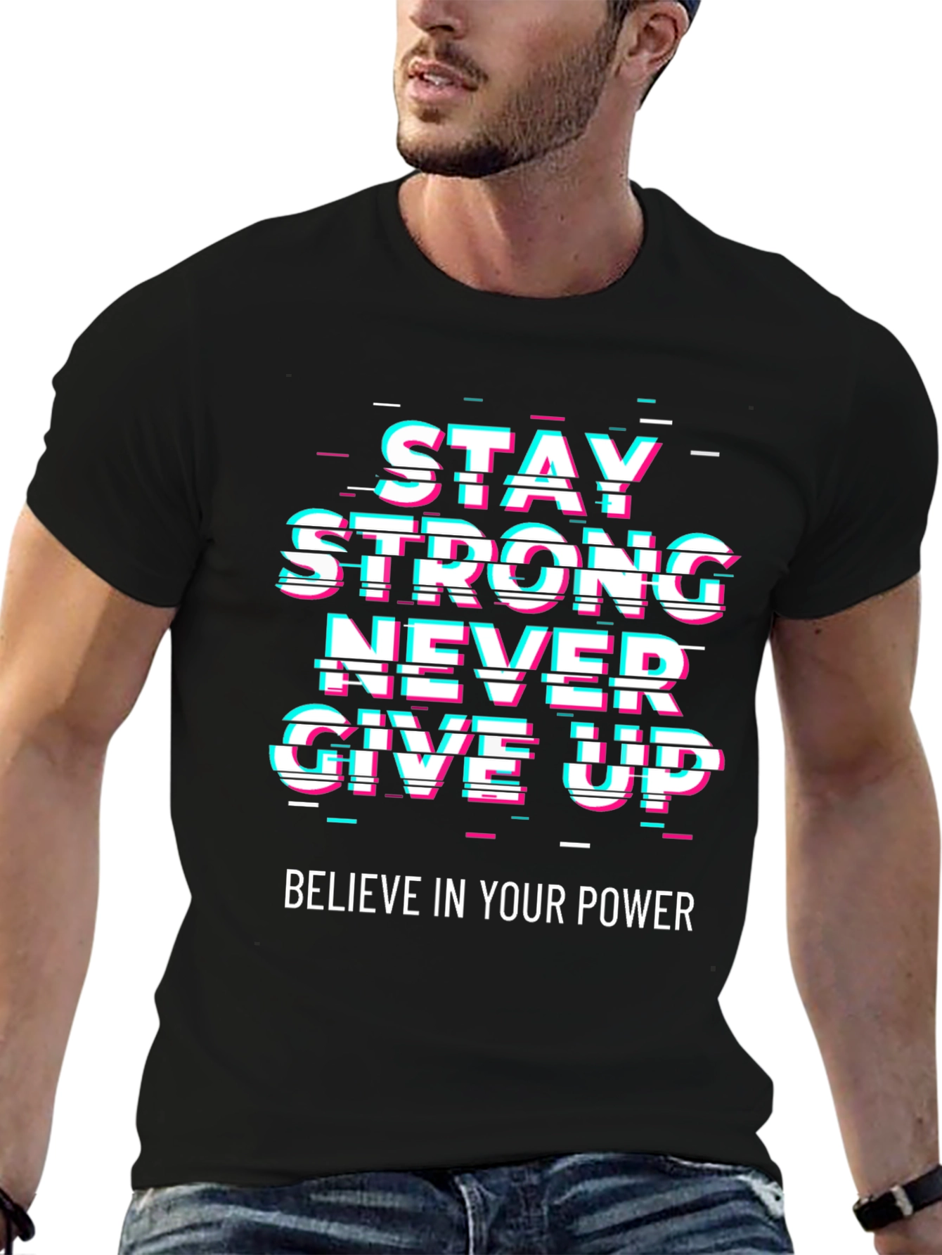 Motivational Graphic Tee - Stay Strong Never Give Up