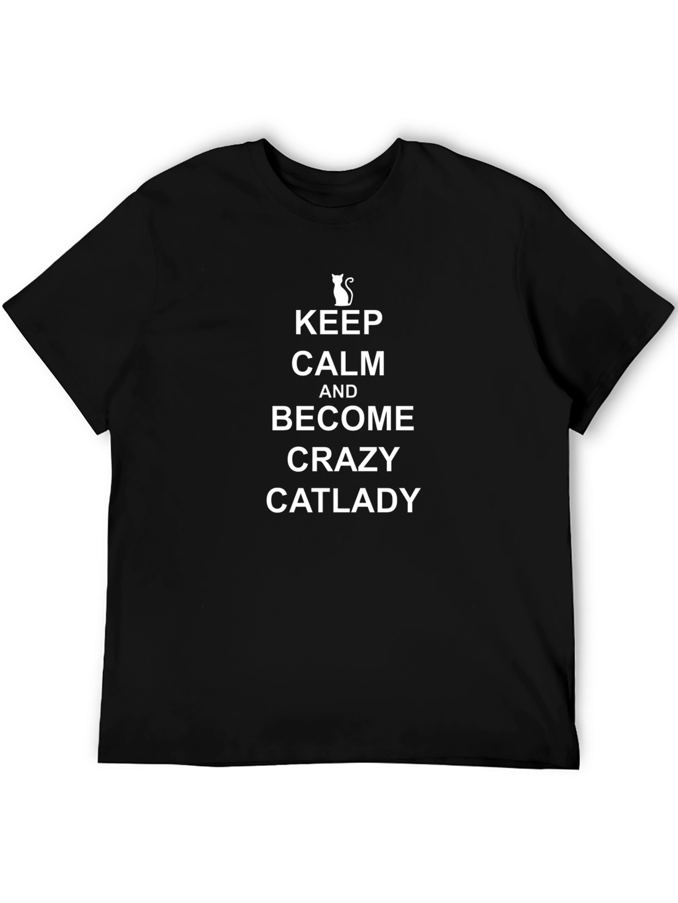 Keep Calm Crazy Catlady T-Shirt