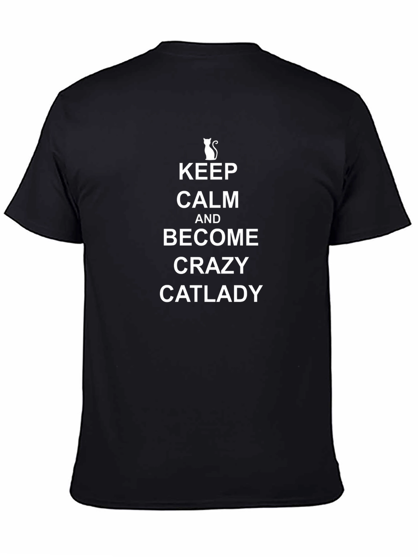 Keep Calm Crazy Catlady T-Shirt