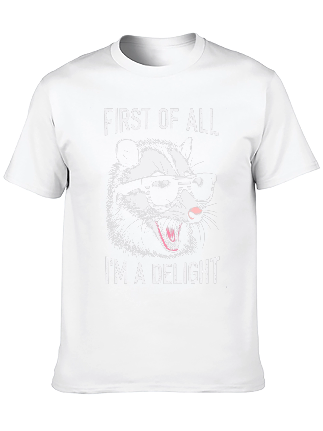 First of All Im a Delight Opossum Graphic Tee