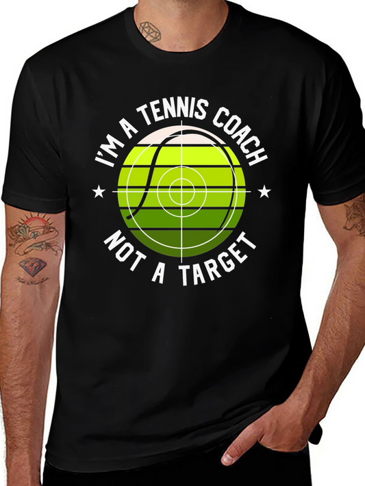 Tennis Coach Novelty Graphic Tee - Not A Target!