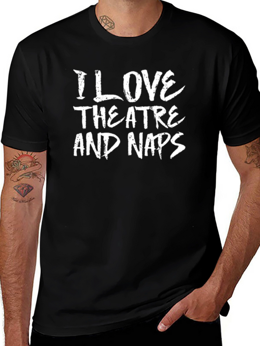 I Love Theatre and Naps Black T-Shirt
