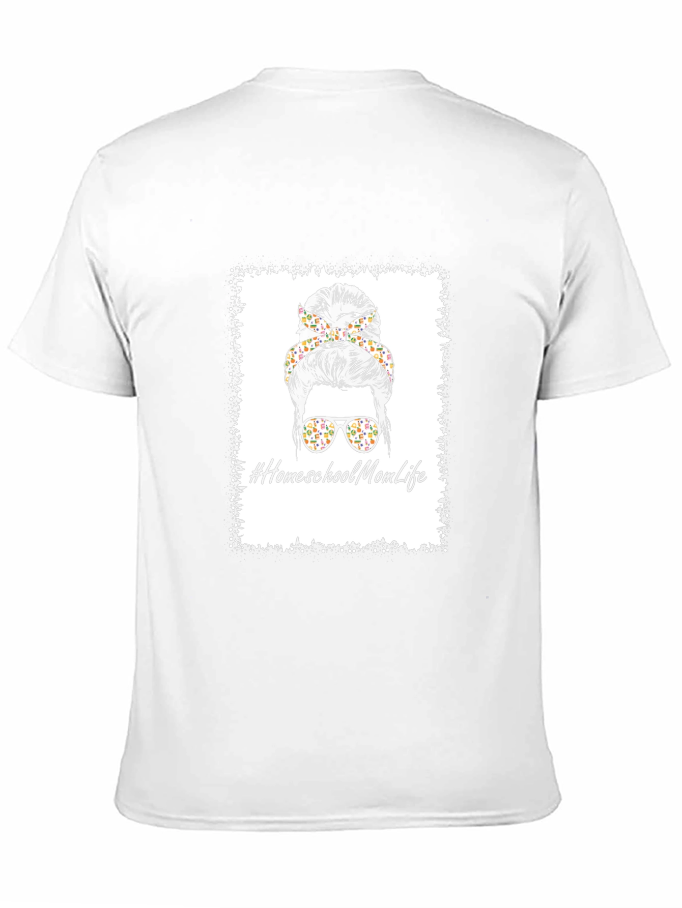Homeschool Mom Life T-Shirt - Messy Bun Design
