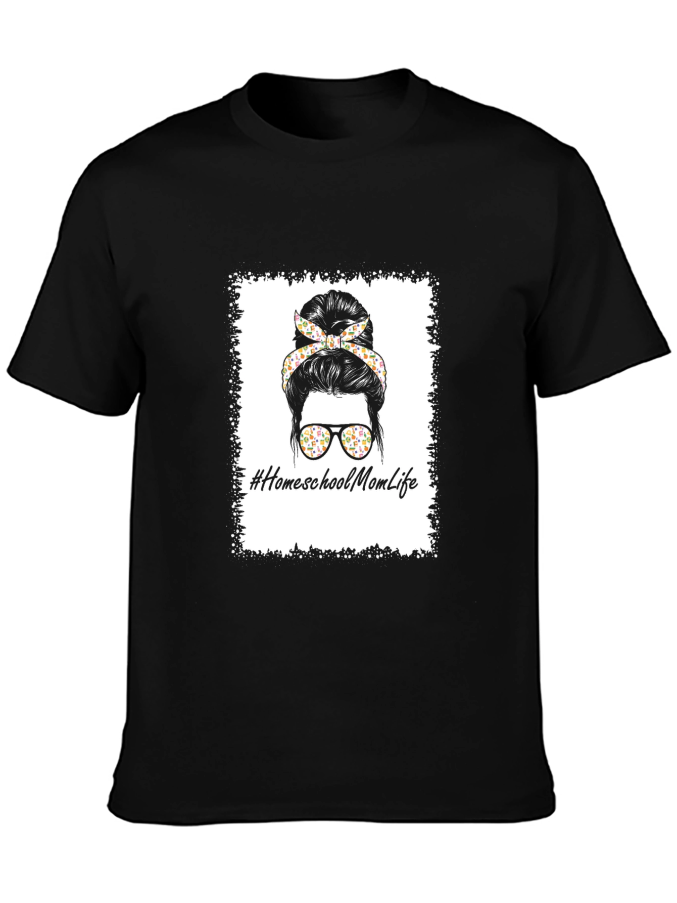 Homeschool Mom Life T-Shirt - Messy Bun Design