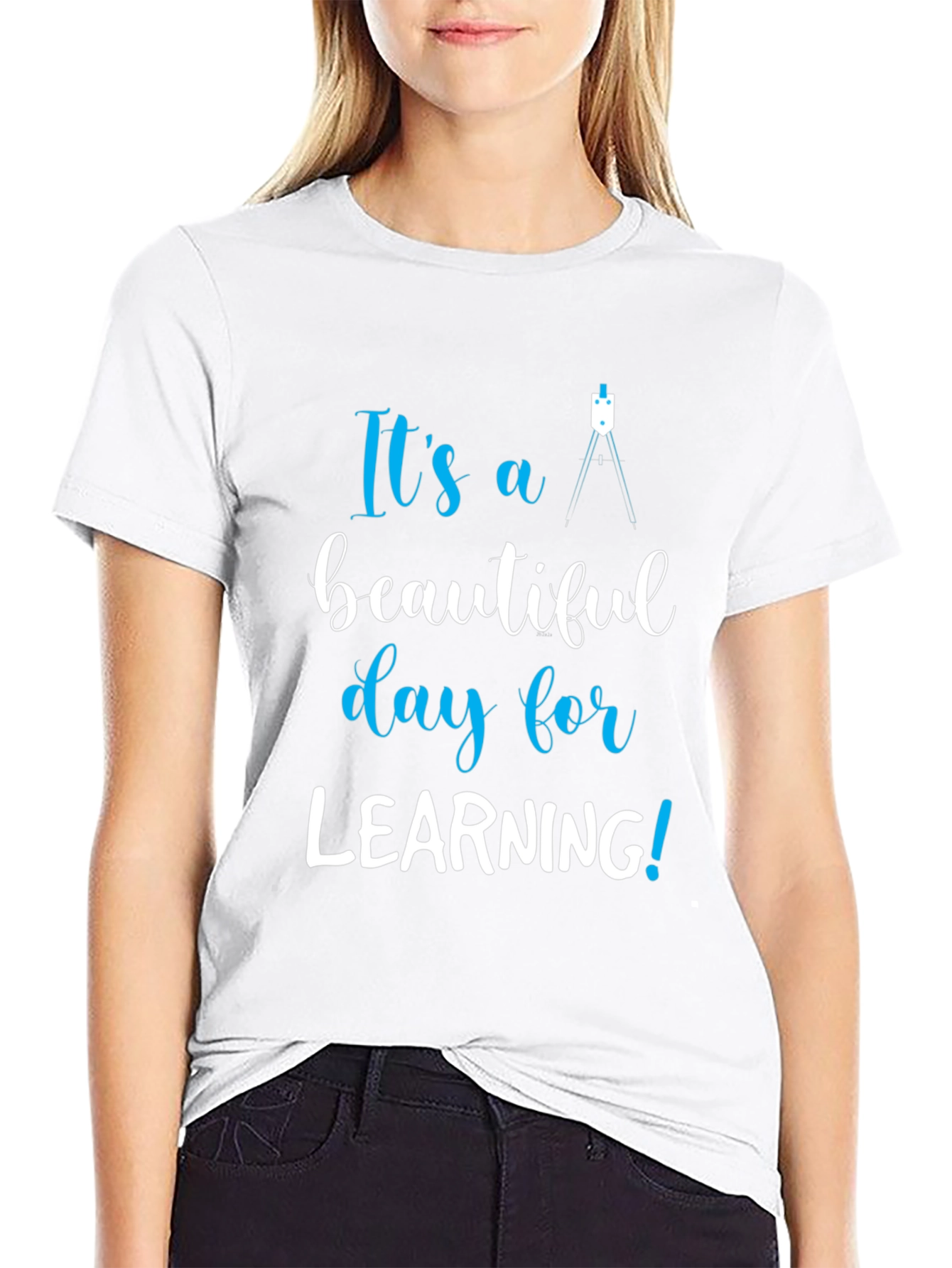 Its a Beautiful Day for Learning T-Shirt