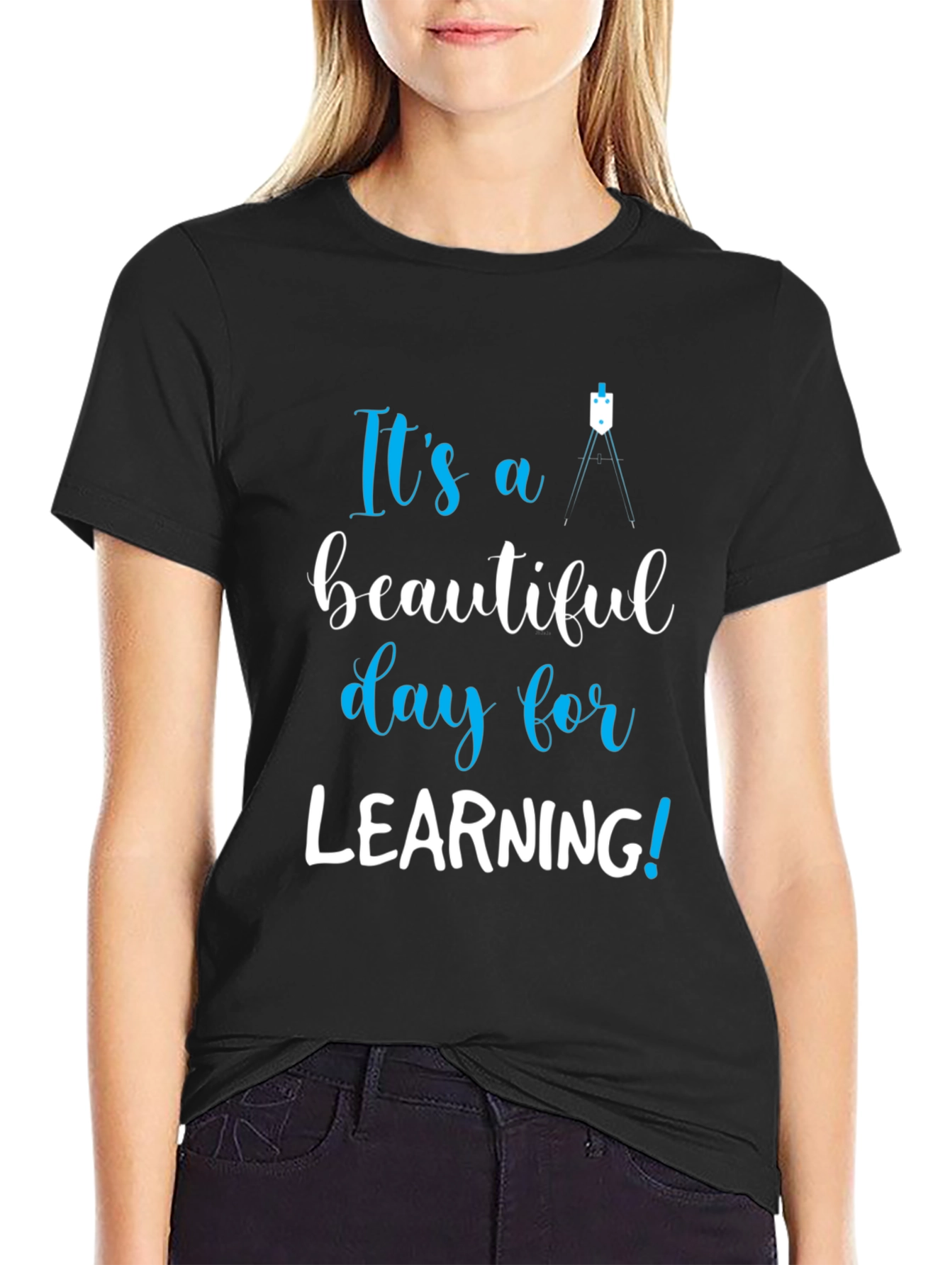 Its a Beautiful Day for Learning T-Shirt