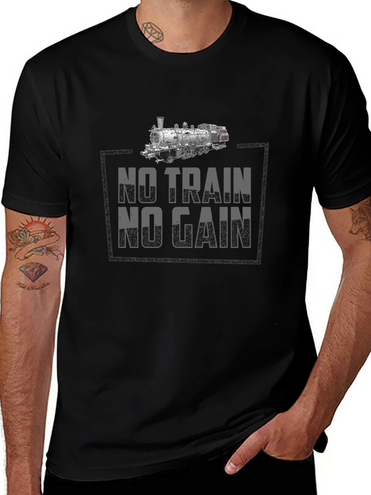 No Train No Gain Graphic T-Shirt
