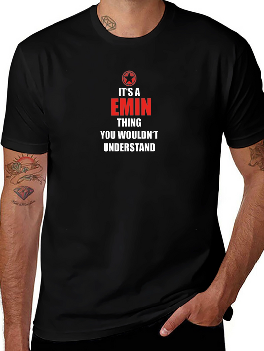 Its a Emin Thing T-Shirt