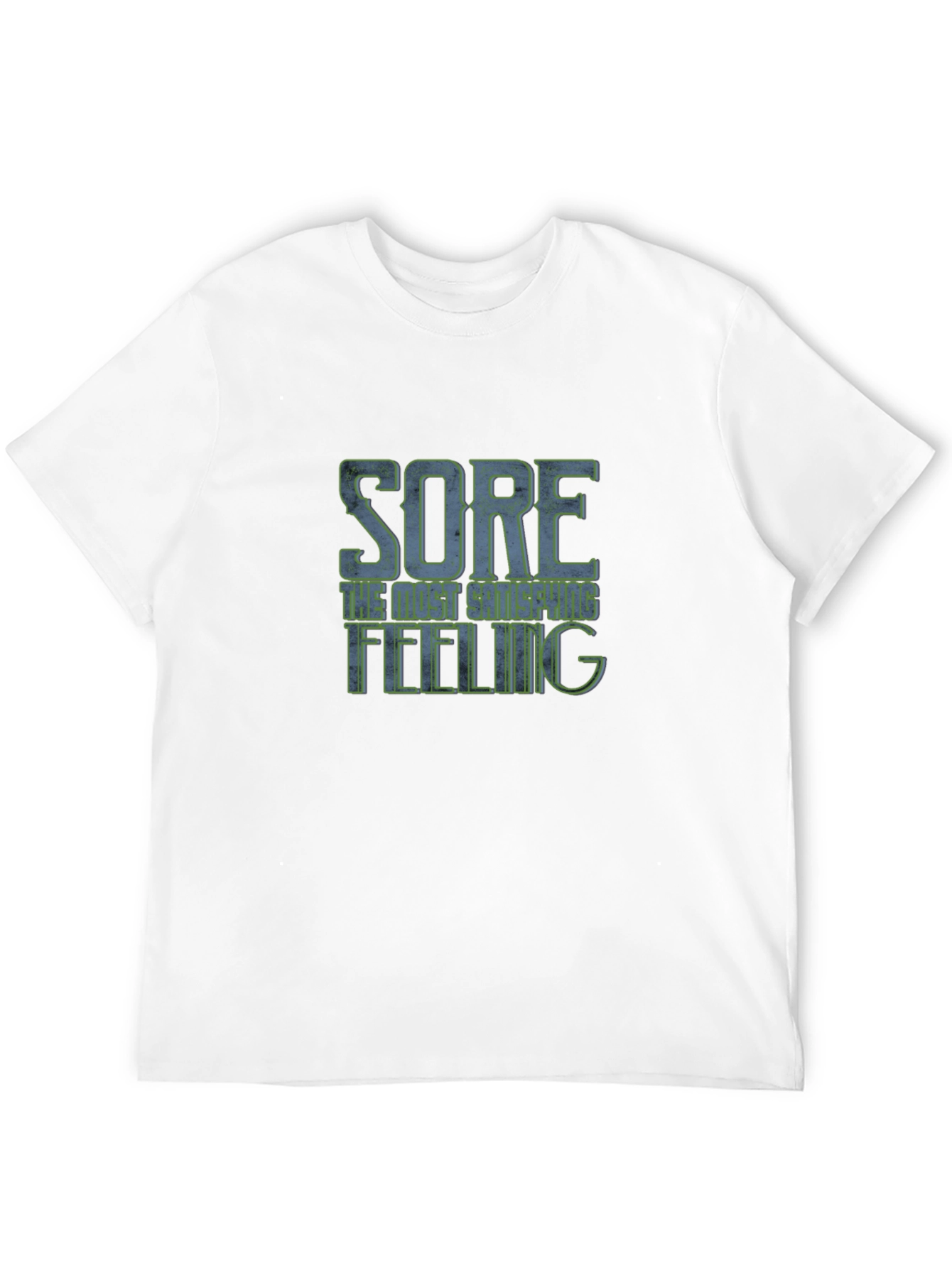 Sore The Best Shape Feeling T-Shirt