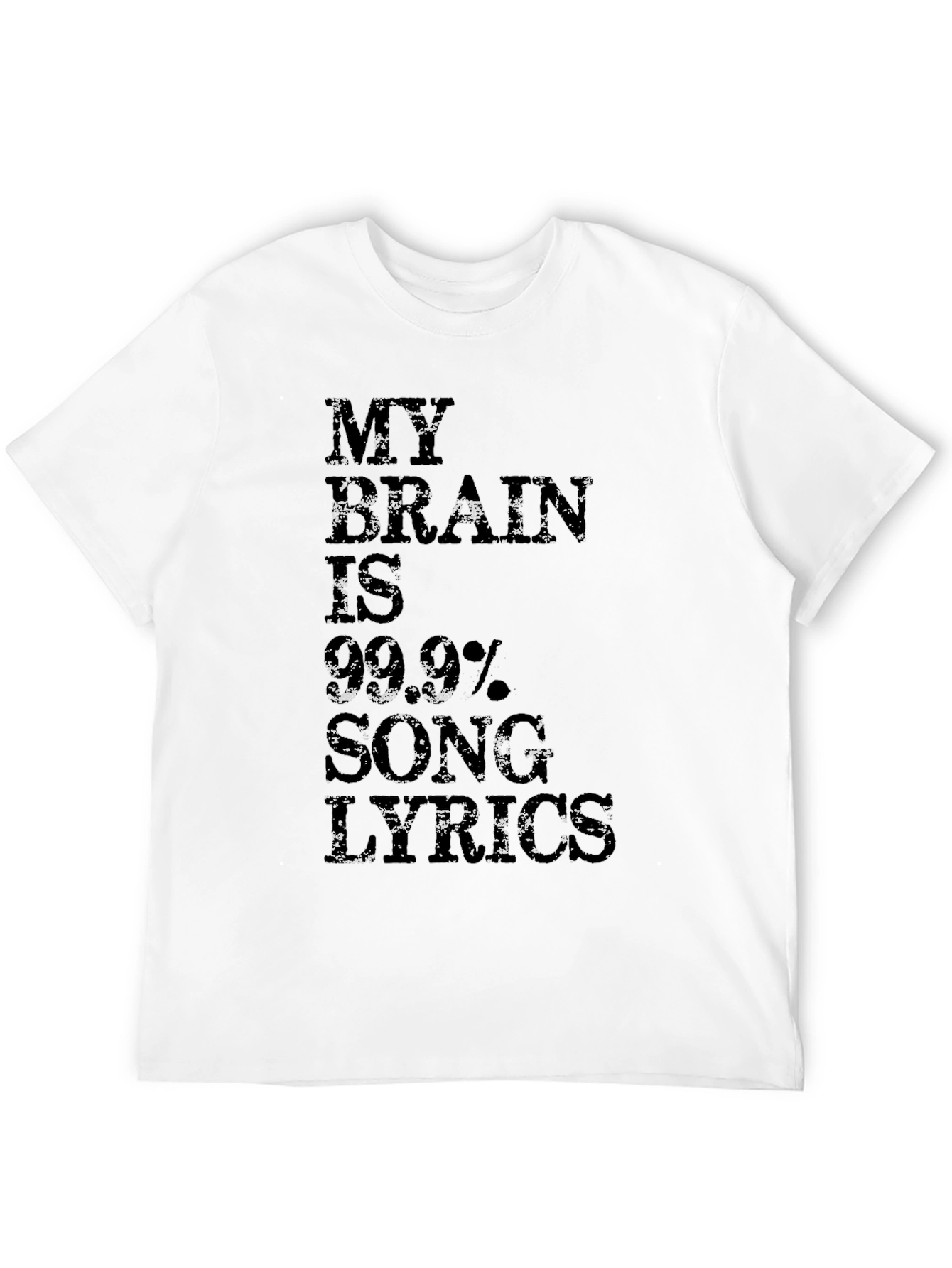 My Brain Is 99.9% Song Lyrics Mens Black T-Shirt