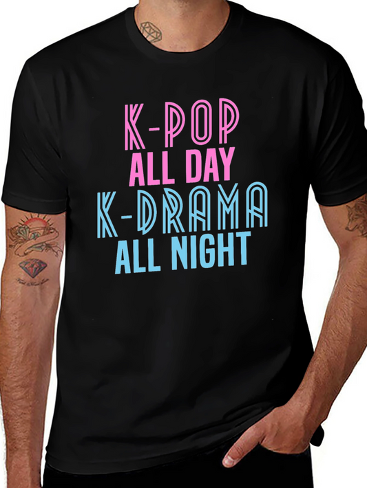 K-Pop & K-Drama All Day/Night T-Shirt