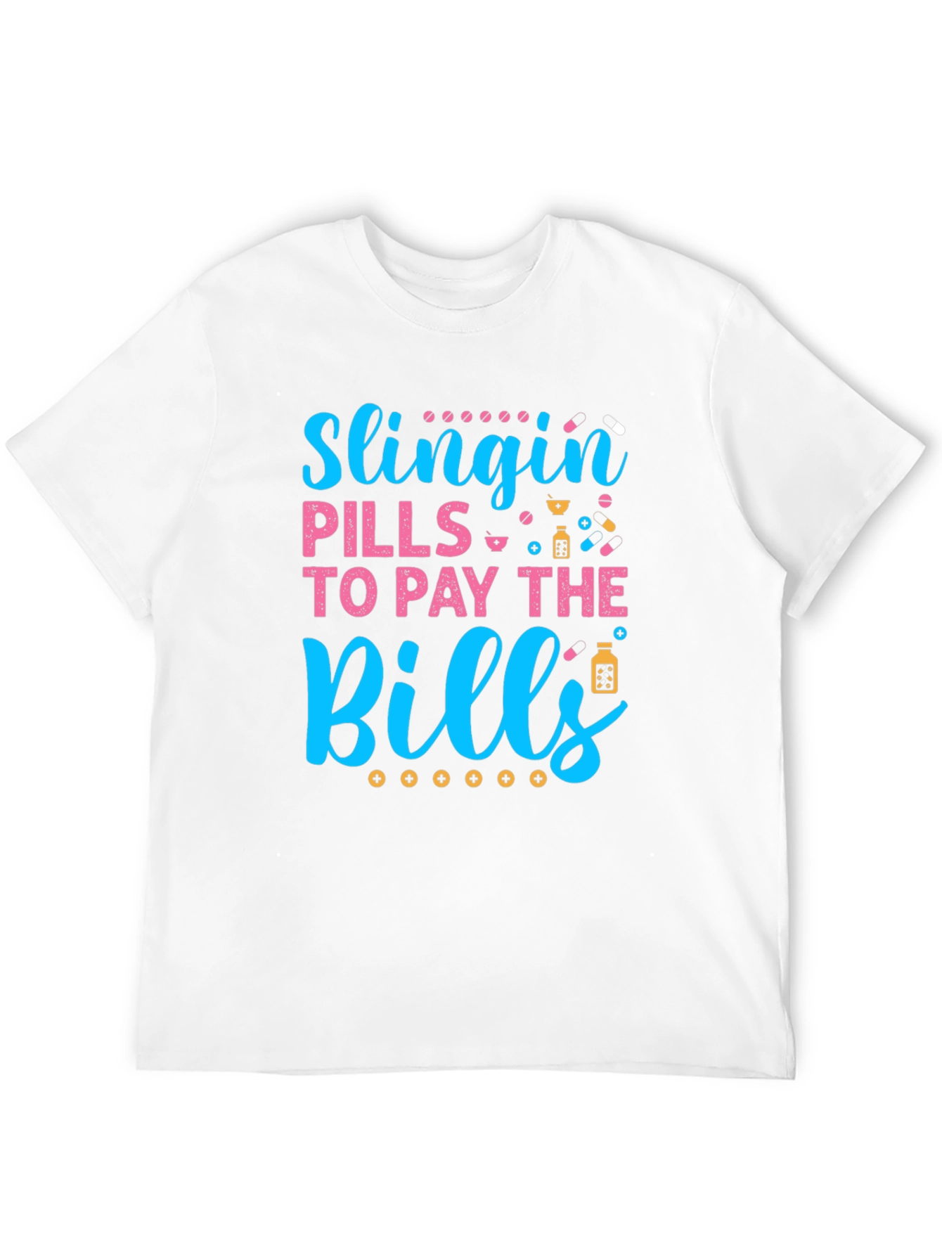 Slingin Pills T-Shirt - Pharmacy Humor