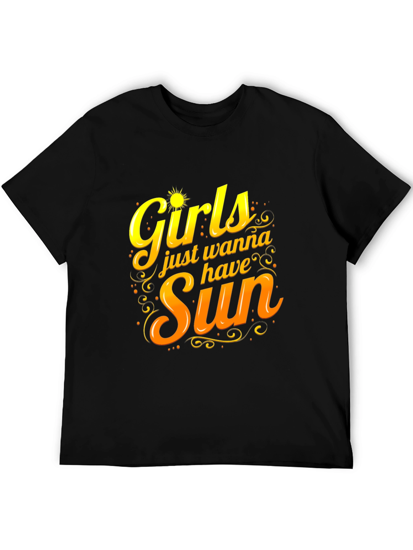 Girls Just Wanna Have Sun Black T-Shirt
