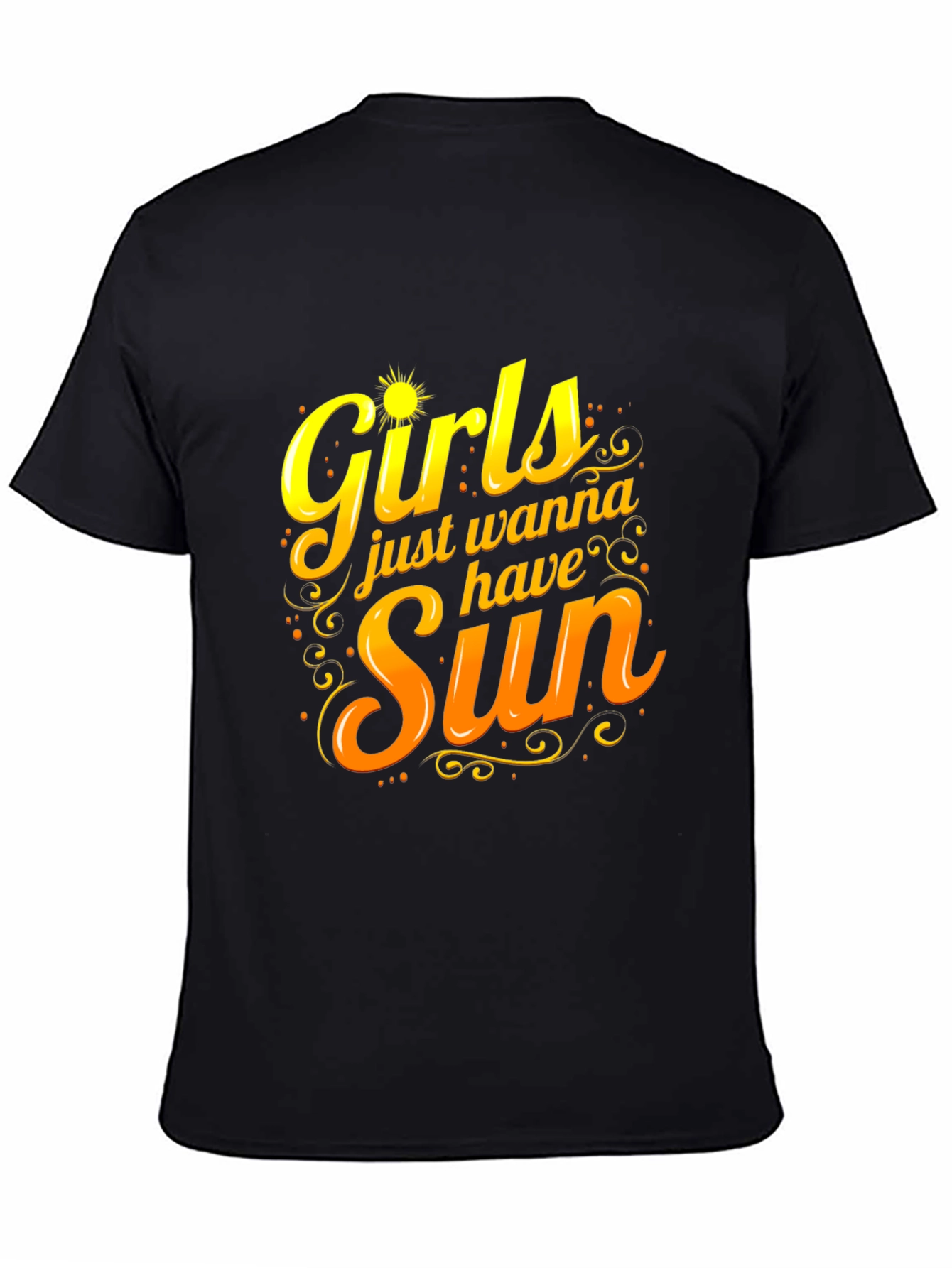 Girls Just Wanna Have Sun Black T-Shirt