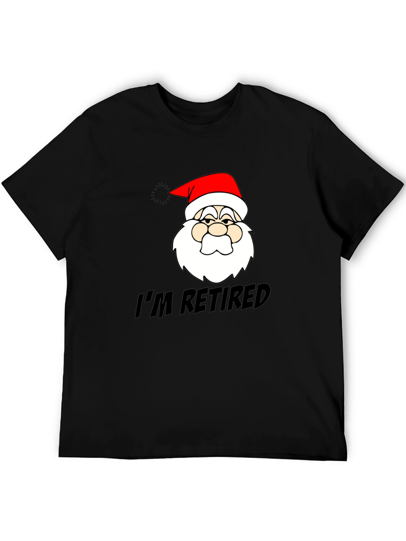 Im Retired Santa Graphic T-Shirt