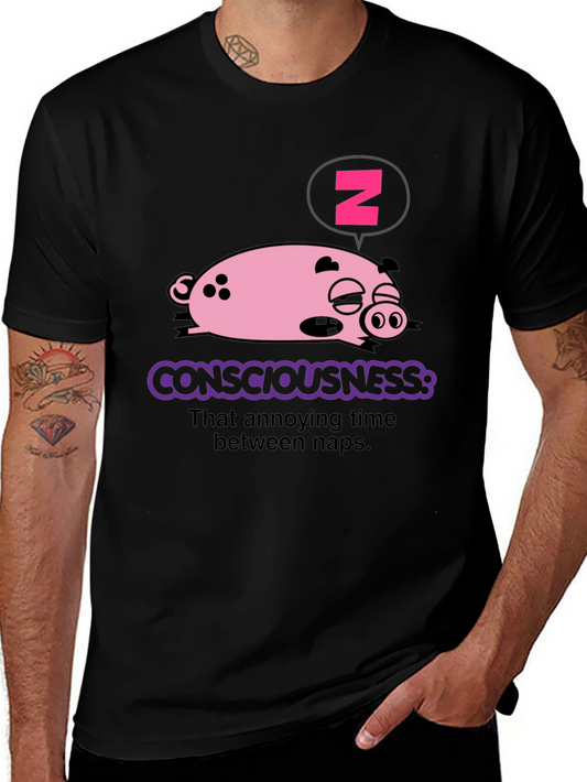Consciousness Pig T-Shirt - Annoying Time Between Naps