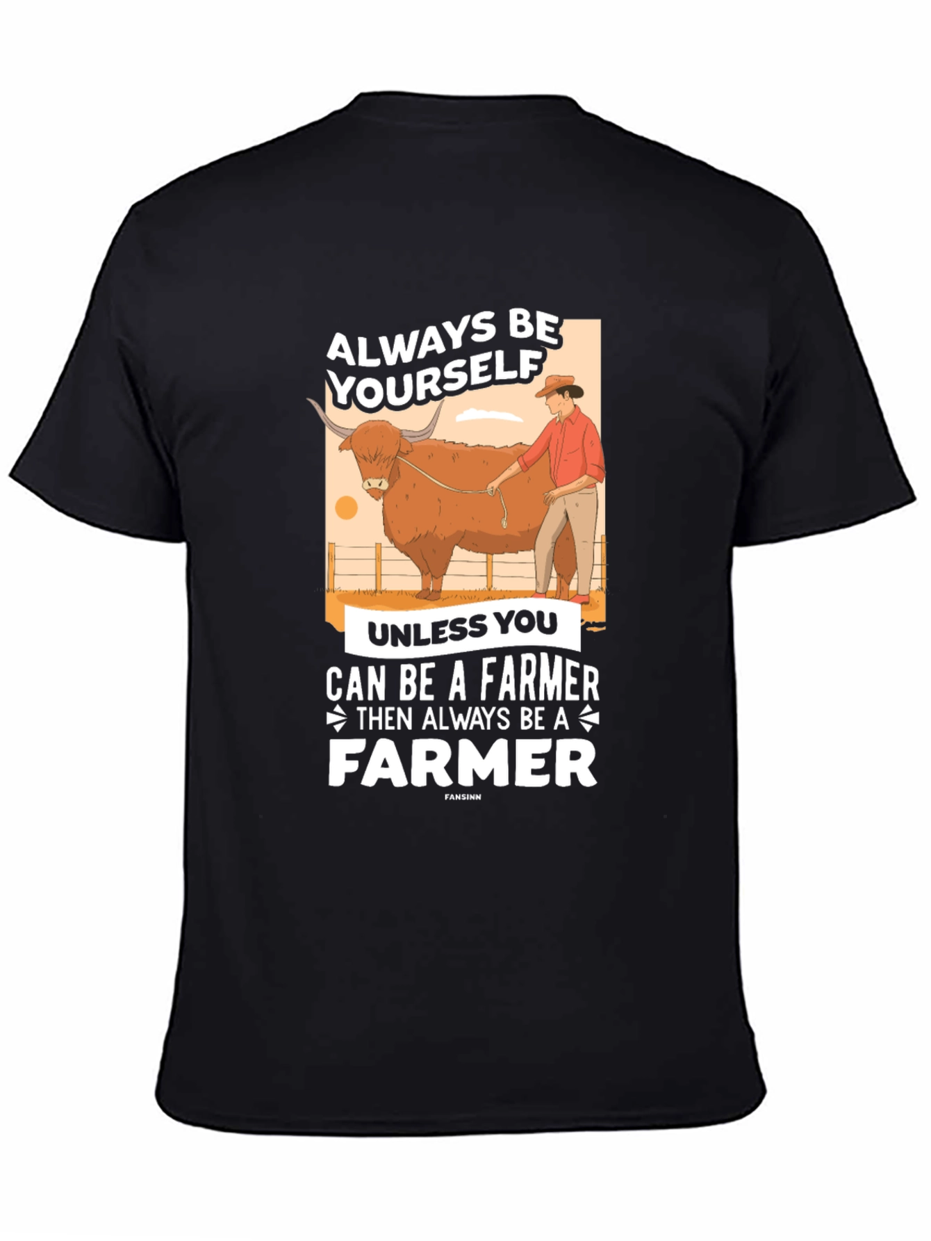 Always Be A Farmer Graphic T-Shirt