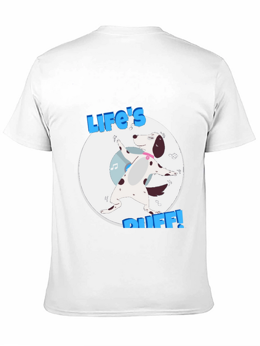Lifes Ruff T-Shirt - Dalmatian Dog Graphic Tee