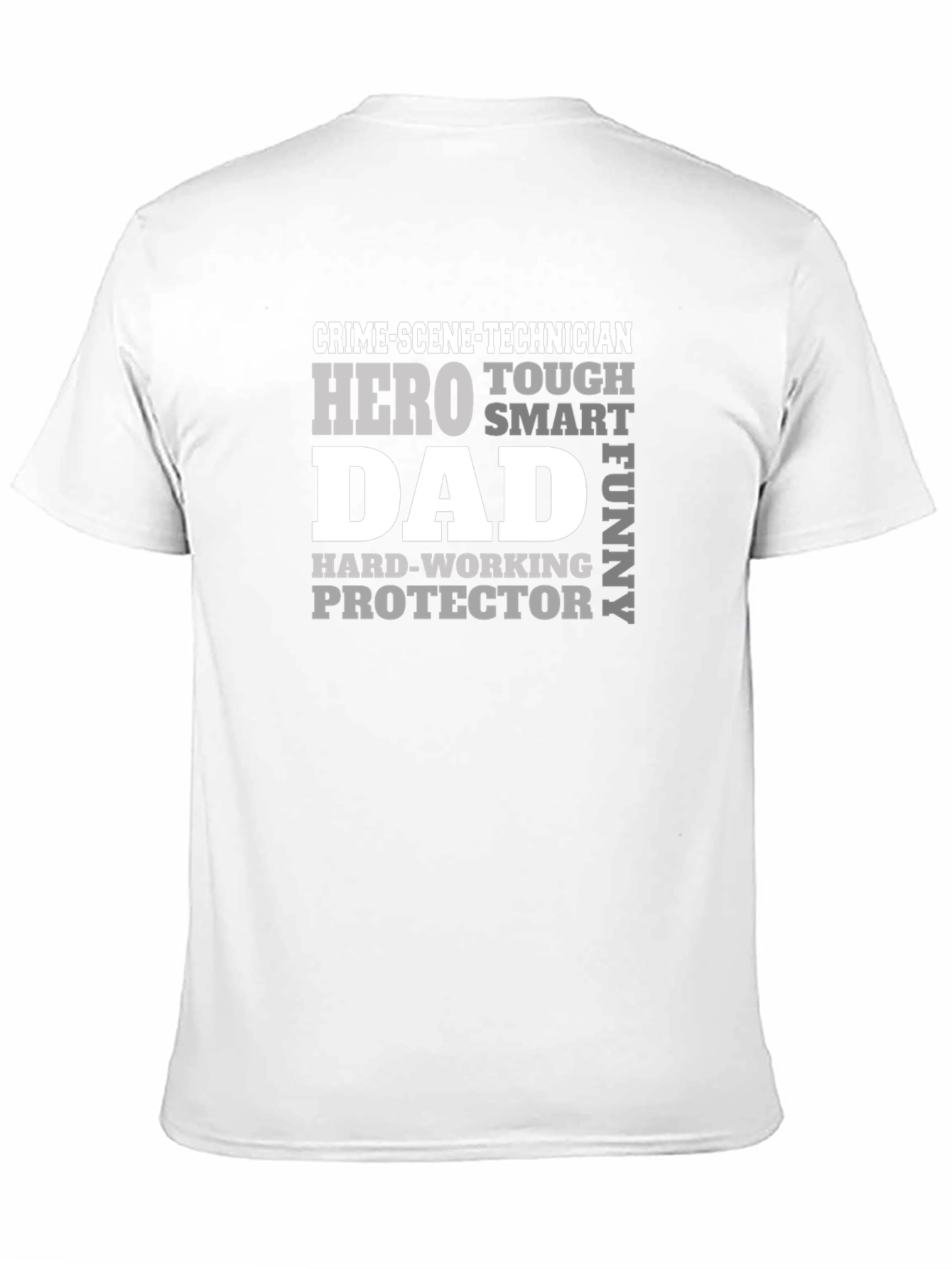Crime Scene Technician Dad T-Shirt - Hero Smart Funny