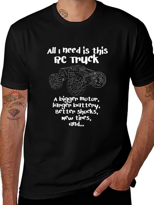 RC Truck T-Shirt: Bigger Motor Better Shocks!