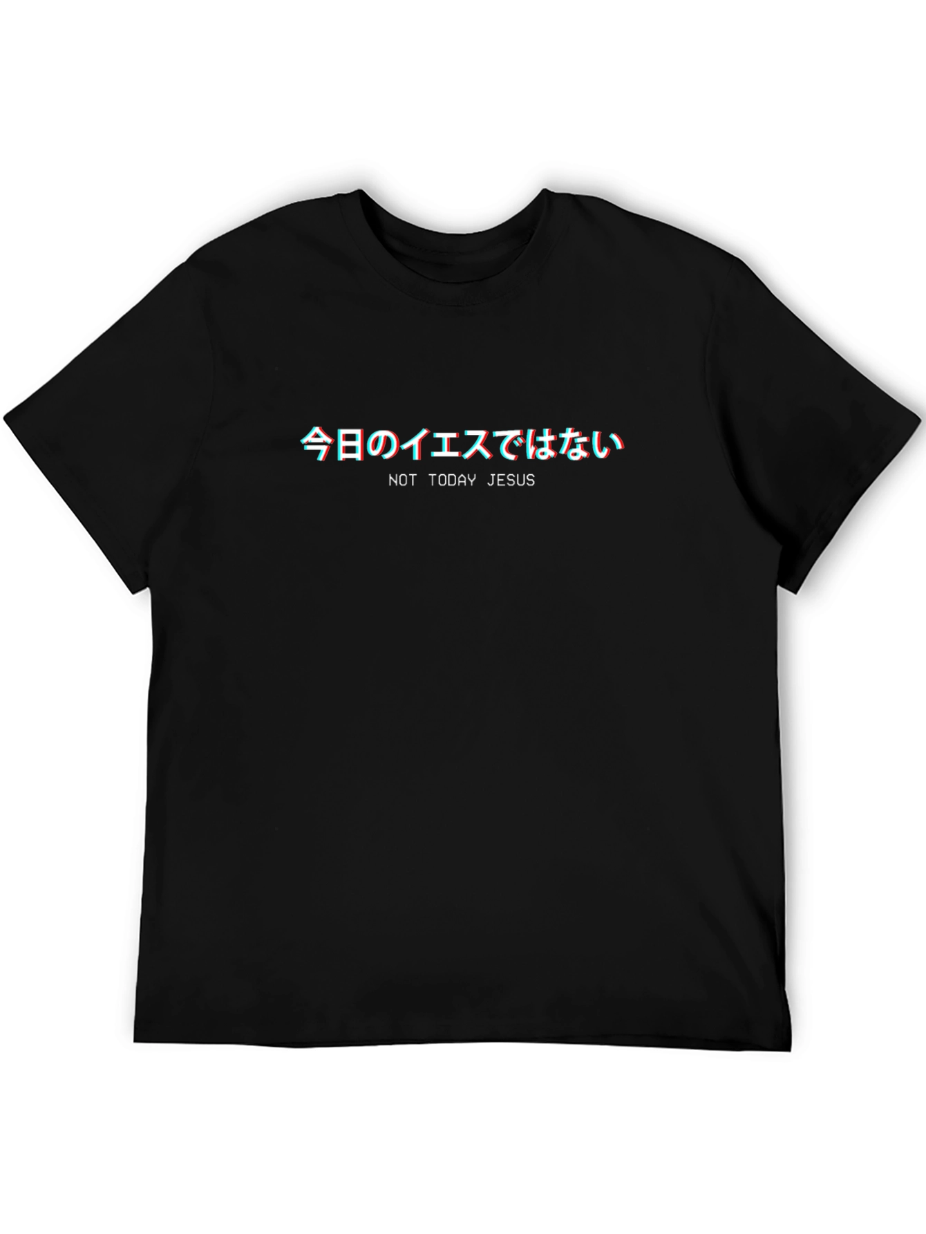 Not Today Jesus T-Shirt - Black Graphic Tee