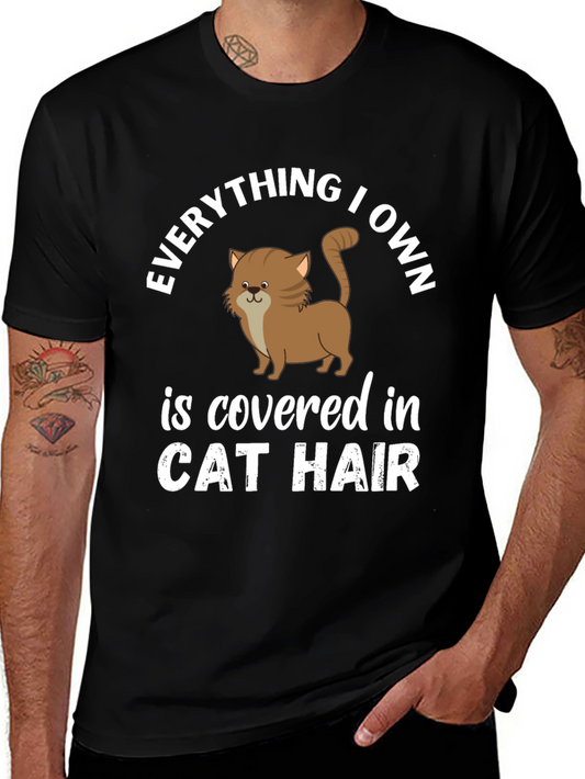 Everything I Own Cat Hair T-Shirt