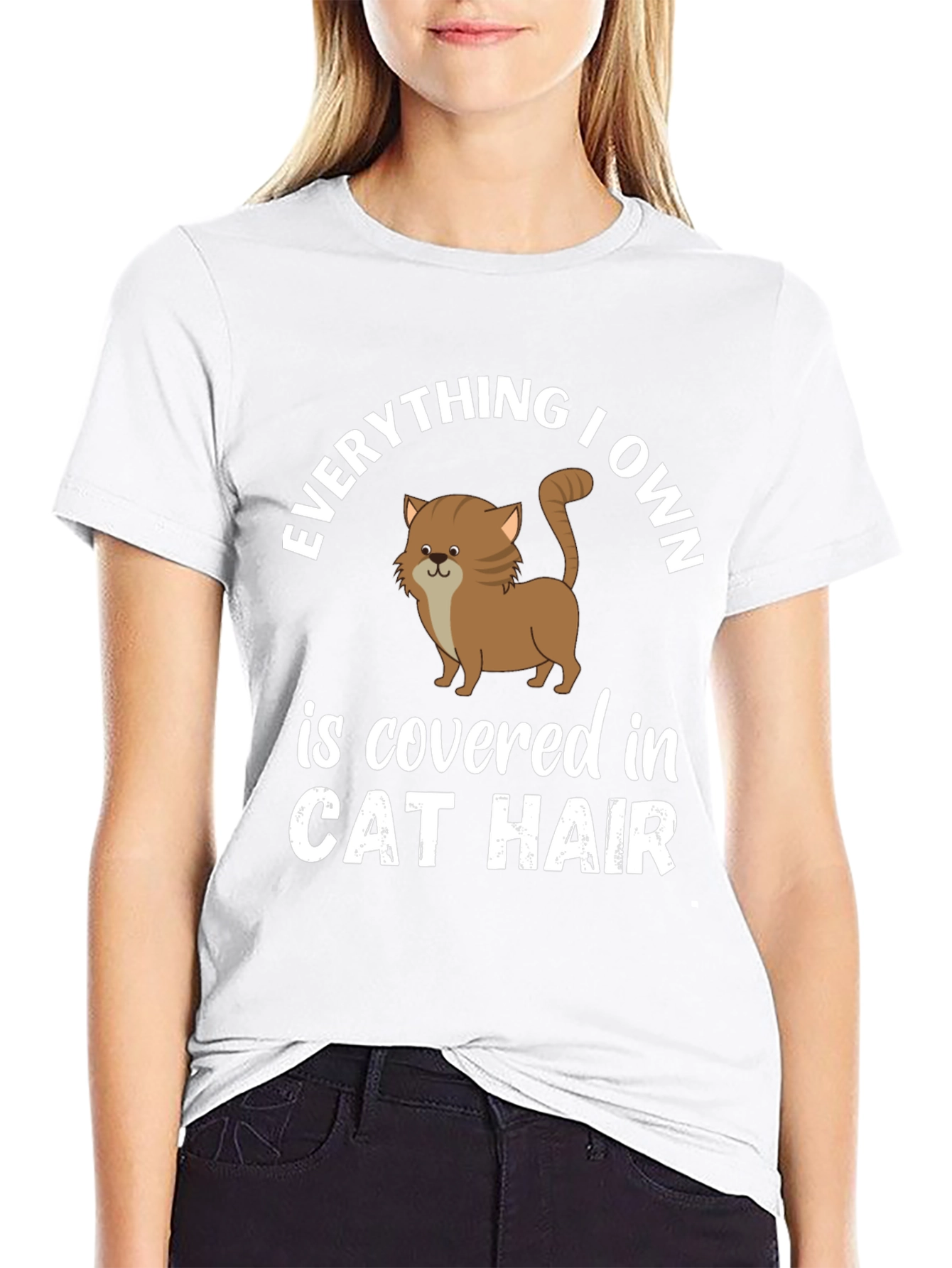 Everything I Own Cat Hair T-Shirt