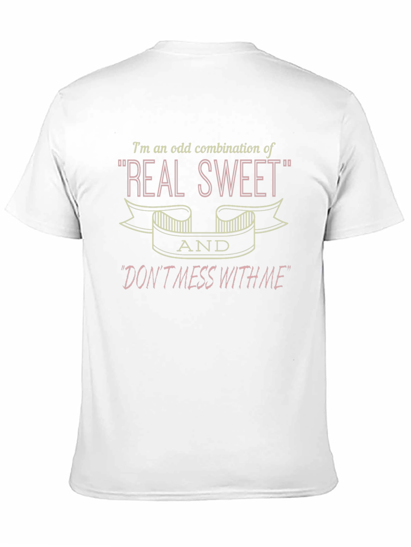 Real Sweet Dont Mess With Me Graphic T-Shirt