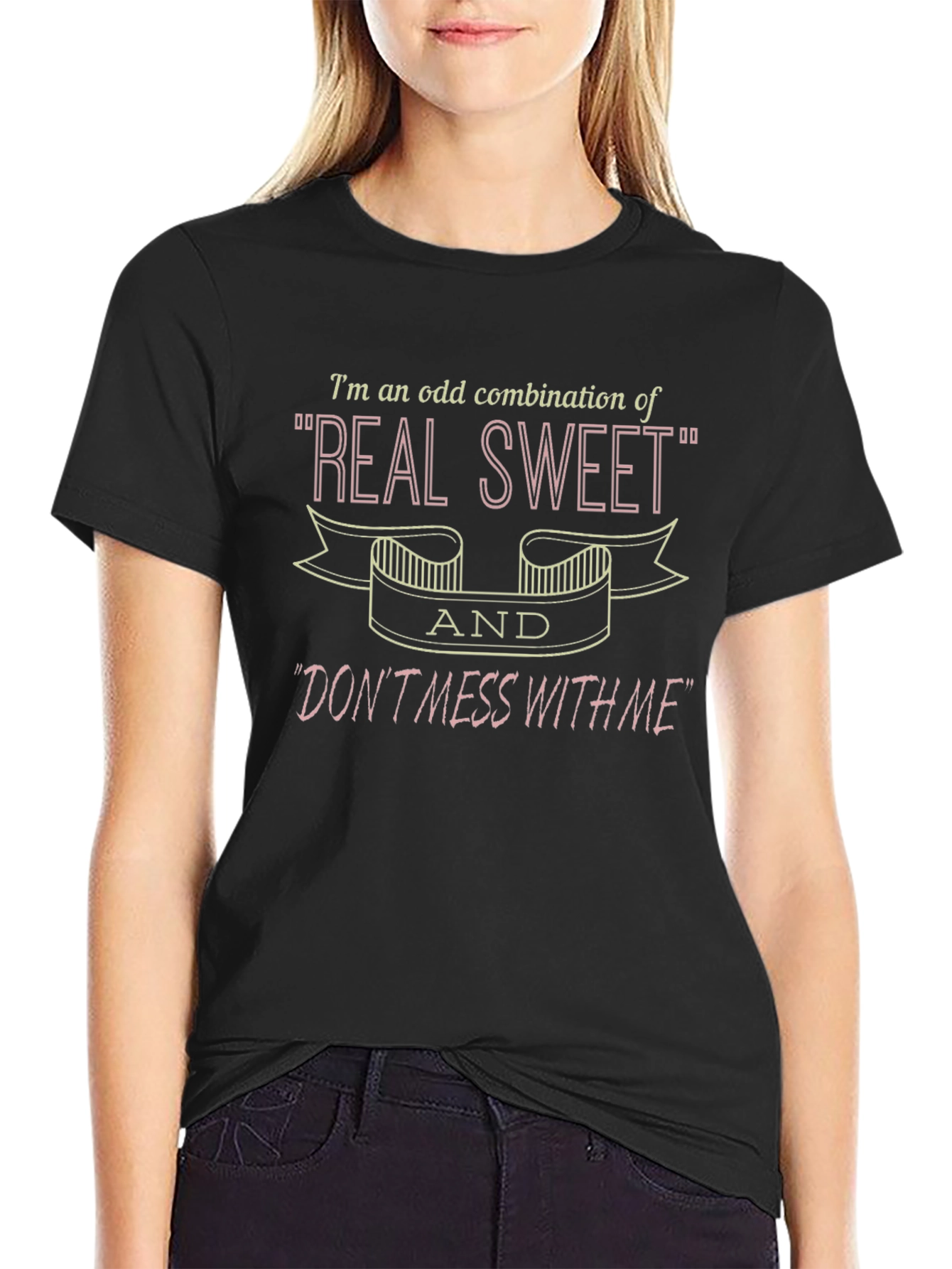Real Sweet Dont Mess With Me Graphic T-Shirt