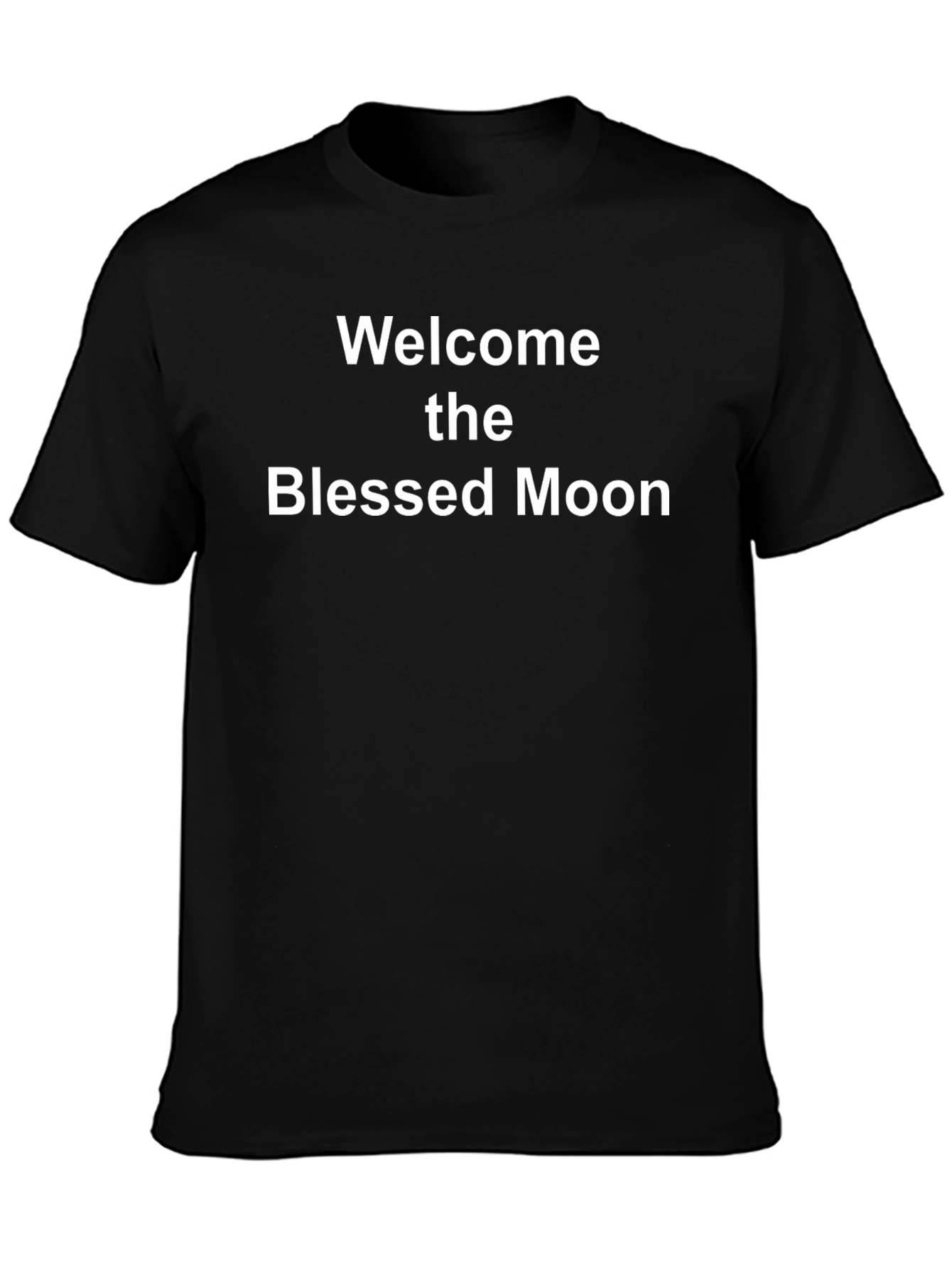 Welcome the Blessed Moon Black T-Shirt