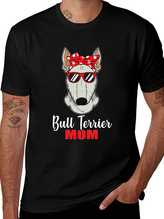 Bull Terrier Mom T-Shirt - Dog Lover Tee