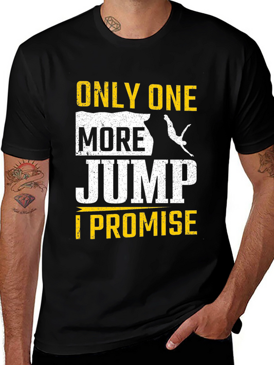 Only One More Jump T-Shirt - Funny Cliff Diving Tee
