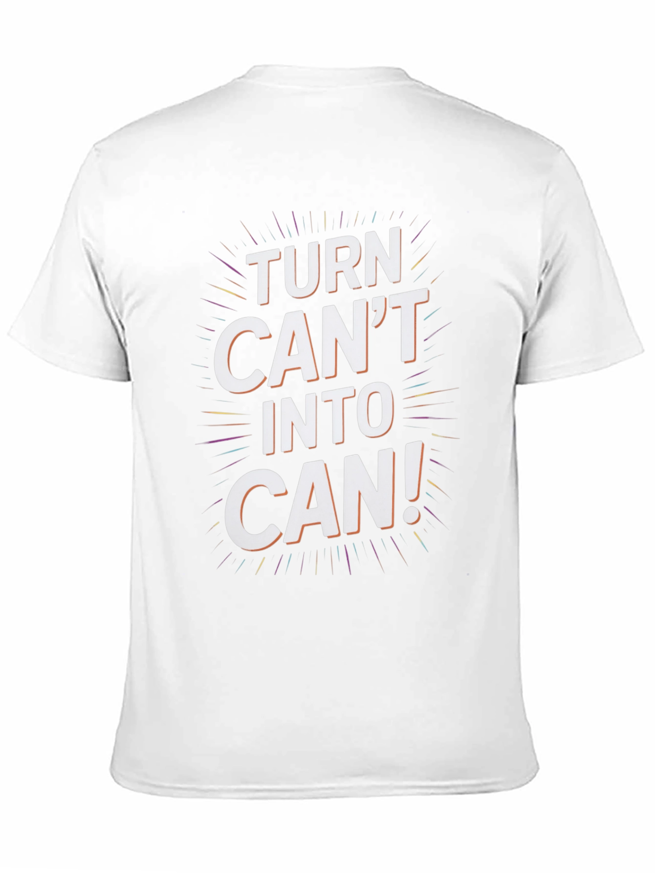 Inspirational Turn Cant Into Can Graphic Tee